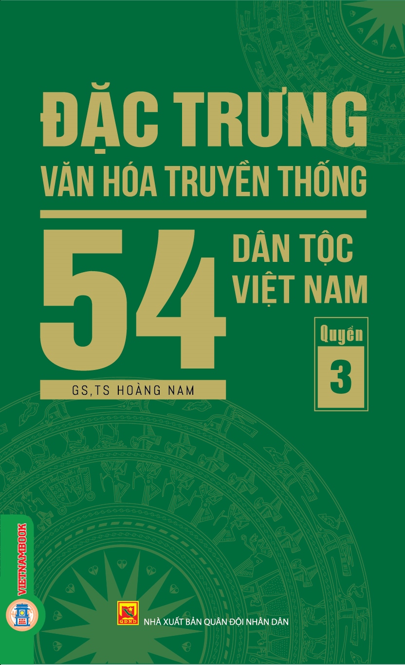 Đặc Trưng Văn Hóa Truyền Thống 54 Dân Tộc Việt Nam, Quyển 3 (Dân tộc Khơ Mú, Kinh (Việt), La Chí, Ha La, La Hủ, Lào,  Lô Lô, Lự, Mạ, Máng, MNông)