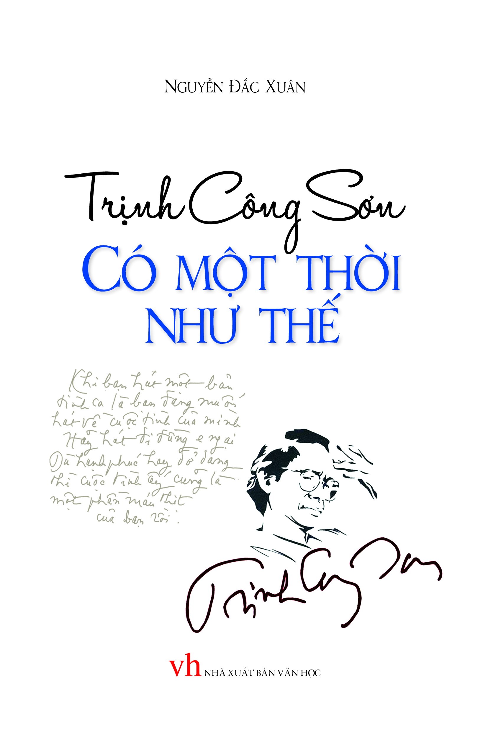 Trịnh Công Sơn Có Môt Thời Như Thế