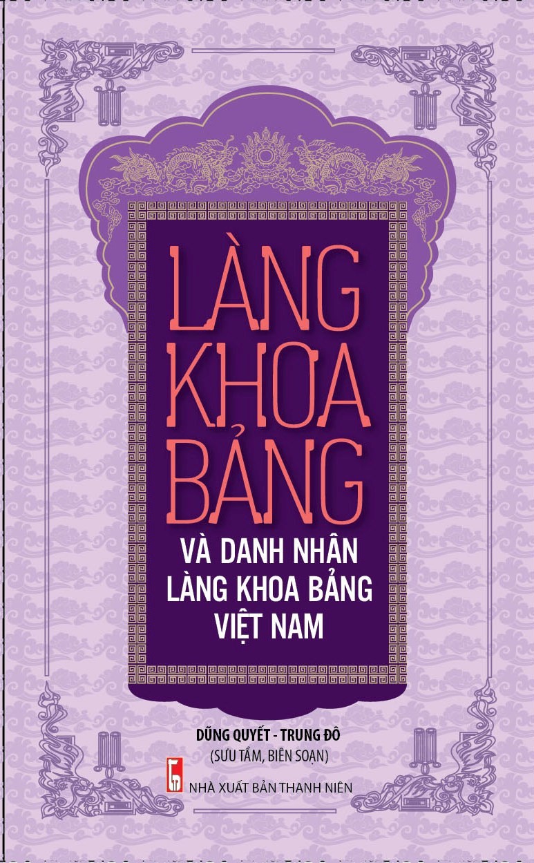 Làng Khoa Bảng Và Danh Nhân Làng Khoa Bảng Việt Nam