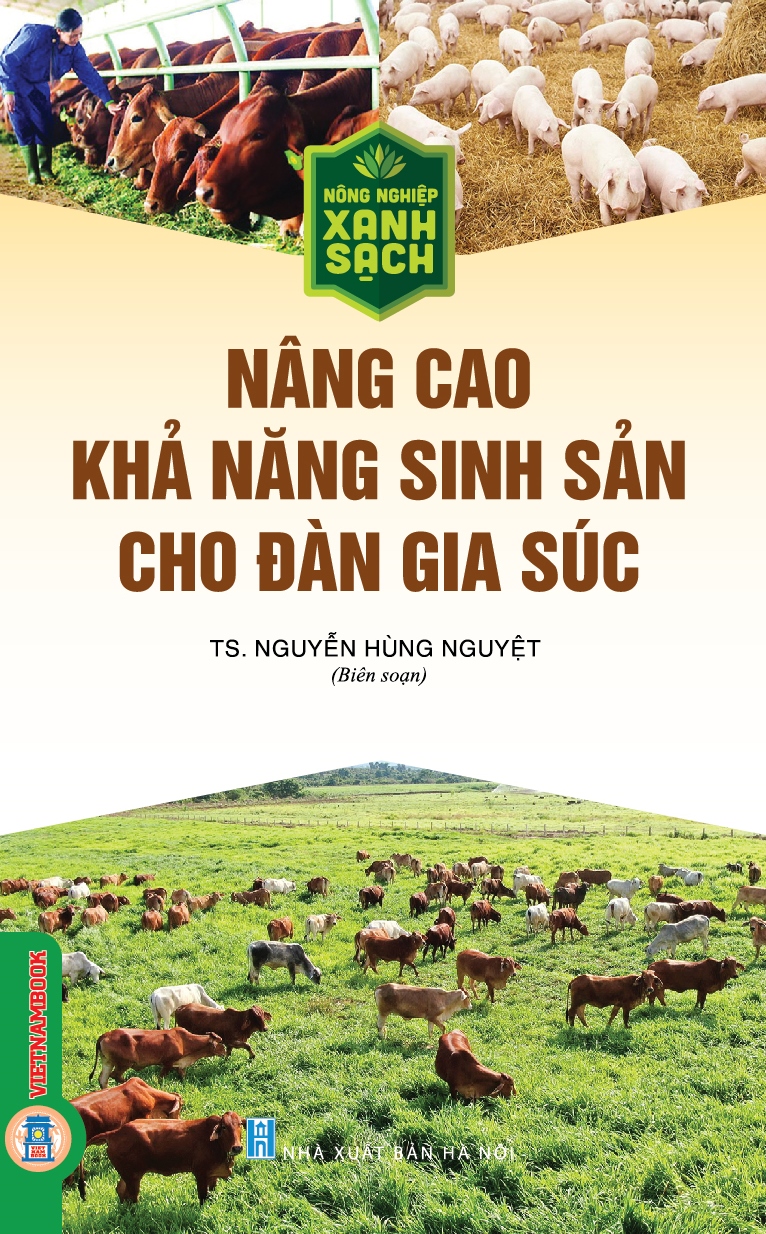 Nông Nghiệp Xanh, Sạch - Nâng Cao Khả Năng Sinh Sản Cho Đàn Gia Súc