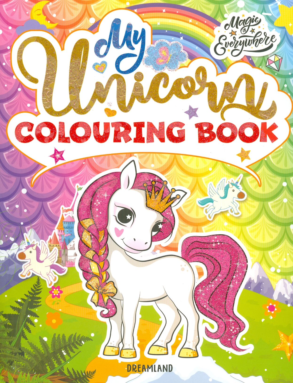 My Unicorn - Colouring Book (Chú Kỳ Lân Của Tôi - Sách Vẽ Và Tô Màu)