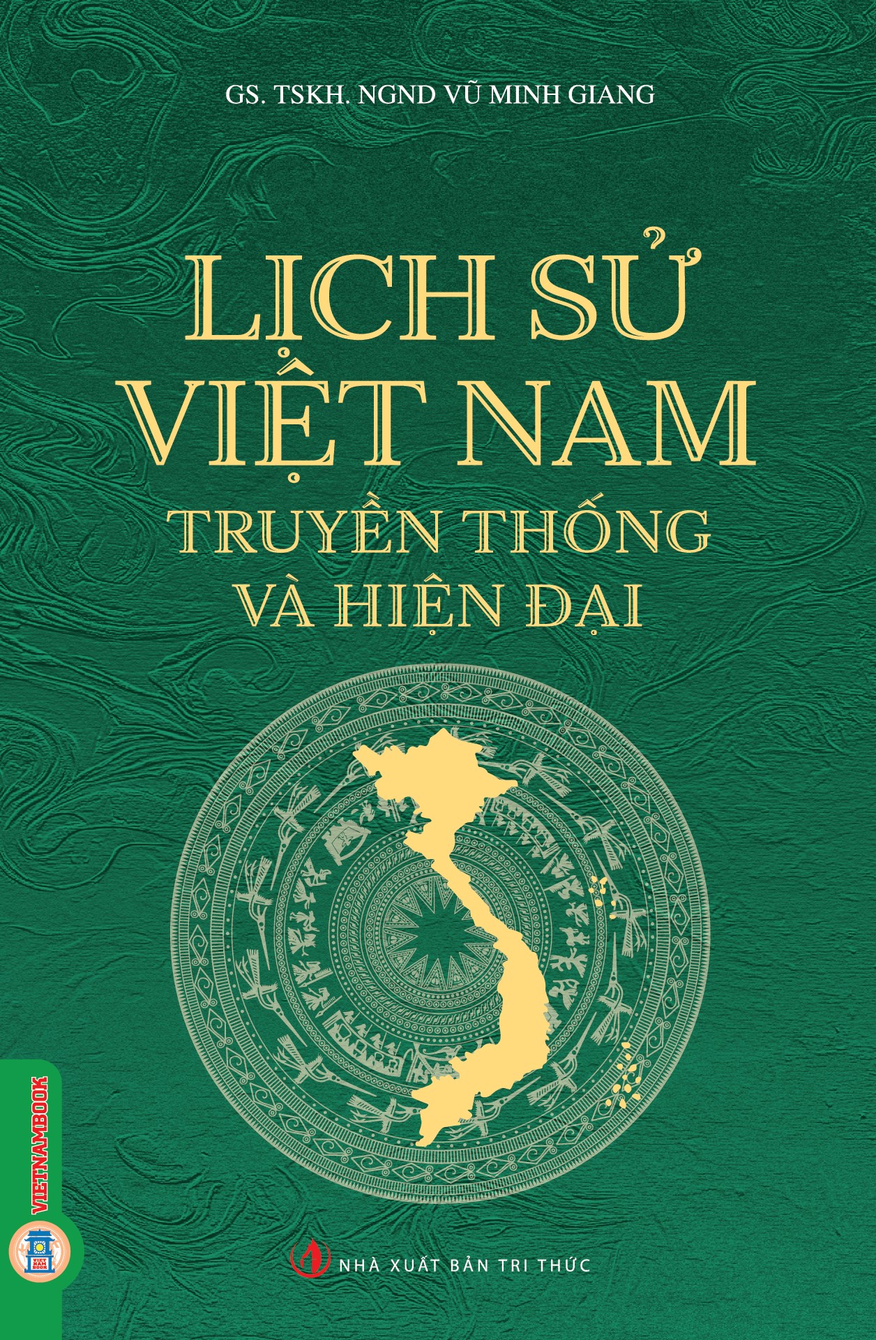 Lịch Sử Việt Nam - Truyền Thống Và Hiện Đại