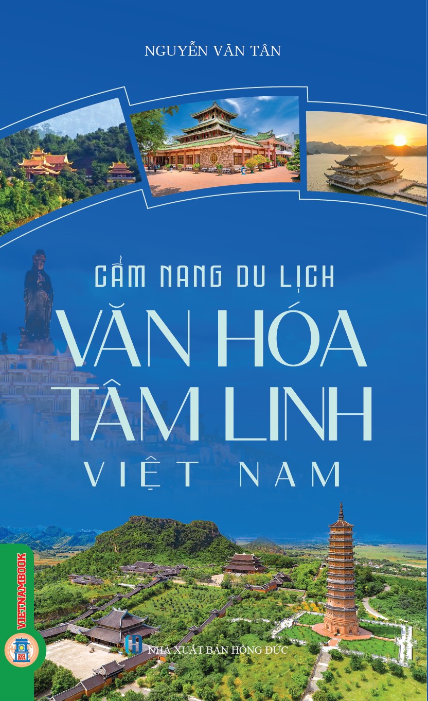 Cẩm Nang Du Lịch - Văn Hóa Tâm Linh Việt Nam