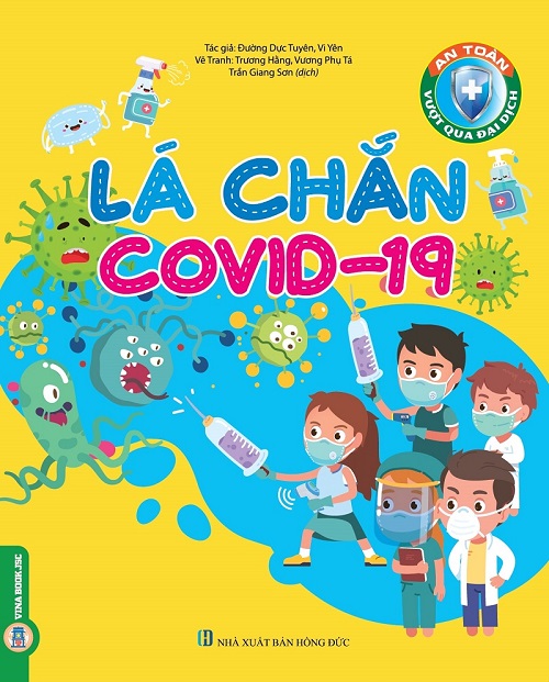 An Toàn Vượt Qua Đại Dịch - Lá Chắn Covid-19