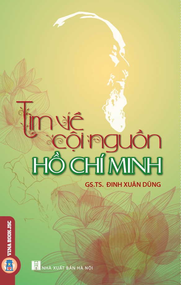 Tìm Về Cội Nguồn Hồ Chí Minh