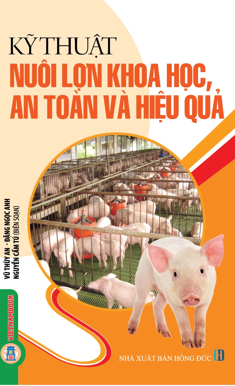Nông Nghiệp Xanh, Sạch - Kỹ Thuật Nuôi Lợn Khoa Học, An Toàn Và Hiệu Quả (Tái bản 2026)
