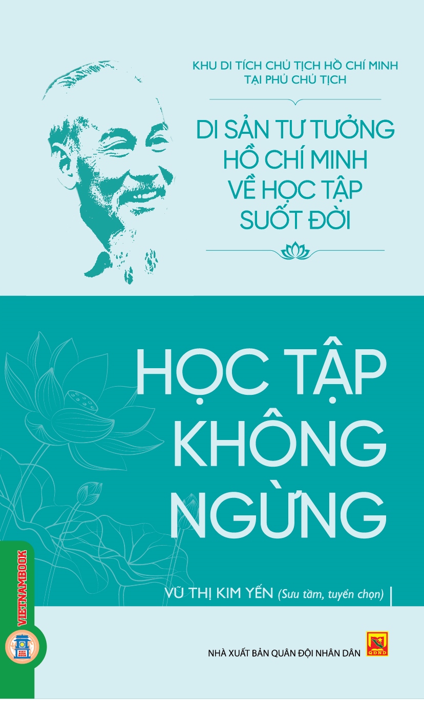 Di Sản Tư Tưởng Hồ Chí Minh Về Học Tập Suốt Đời - Học Tập Không Ngừng 