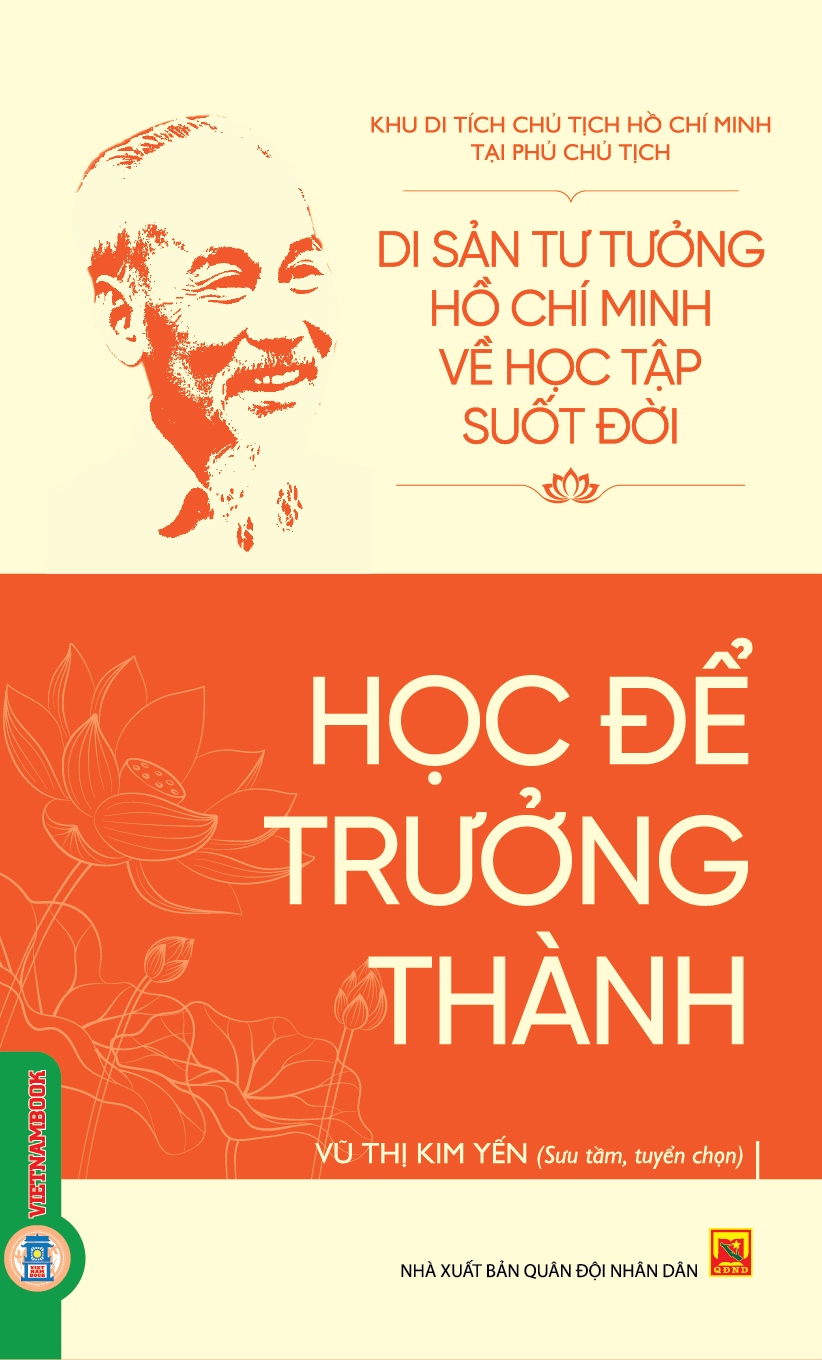 Di Sản Tư Tưởng Hồ Chí Minh Về Học Tập Suốt Đời - Học Để Trưởng Thành 