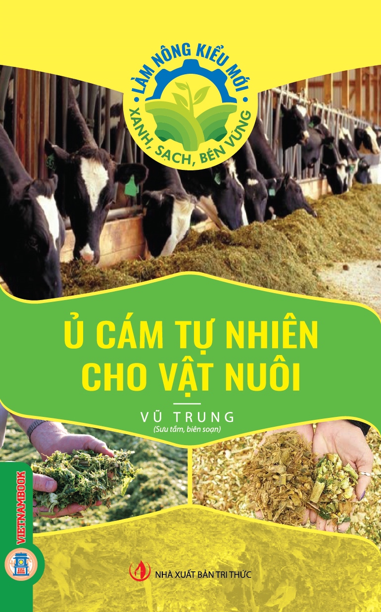 Làm Nông Kiểu Mới - Xanh, Sạch, Bền Vững: Ủ Cám Tự Nhiên Cho Vật Nuôi 