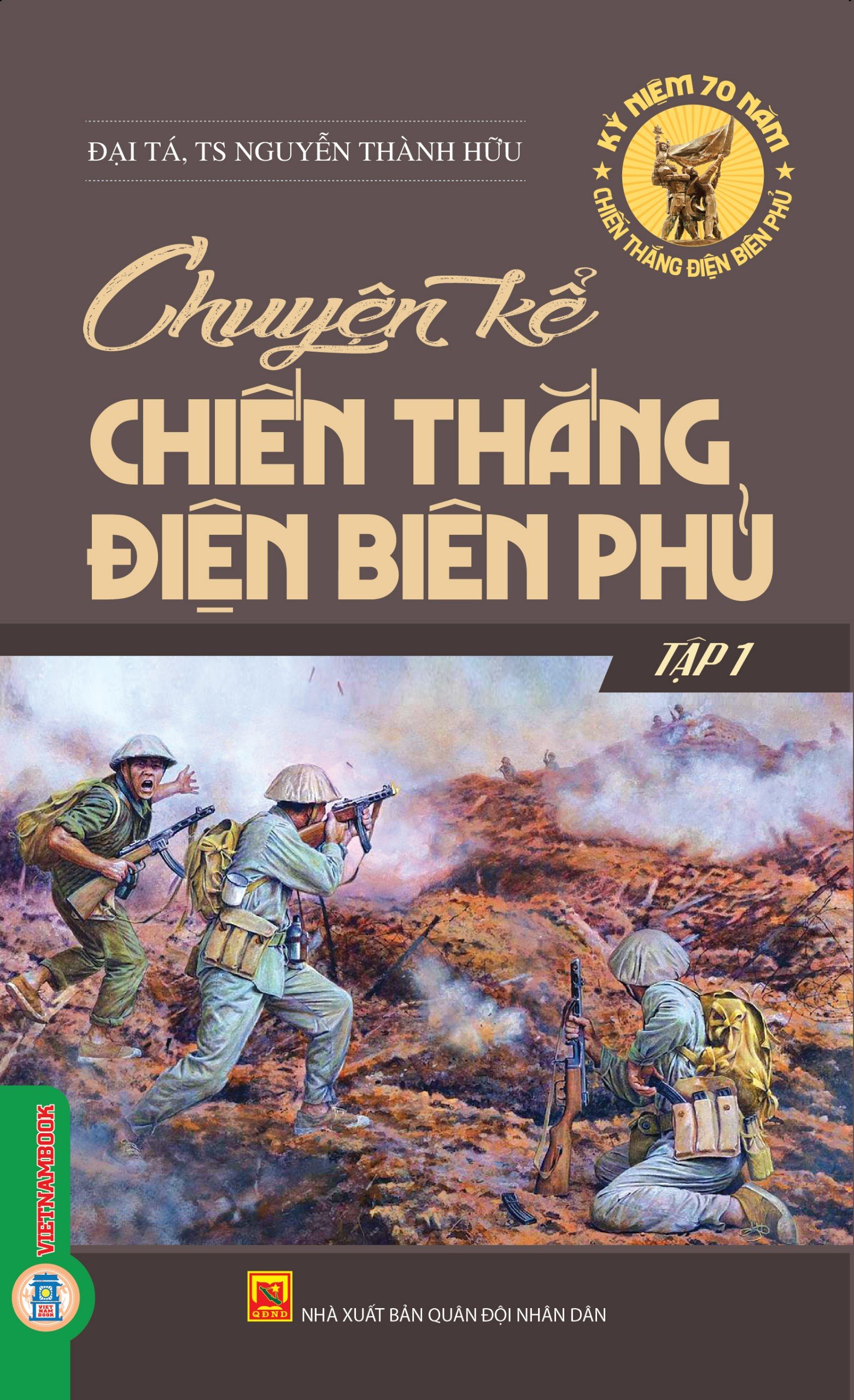 Chuyện kể chiến thắng Điện Biên Phủ - Tập 1