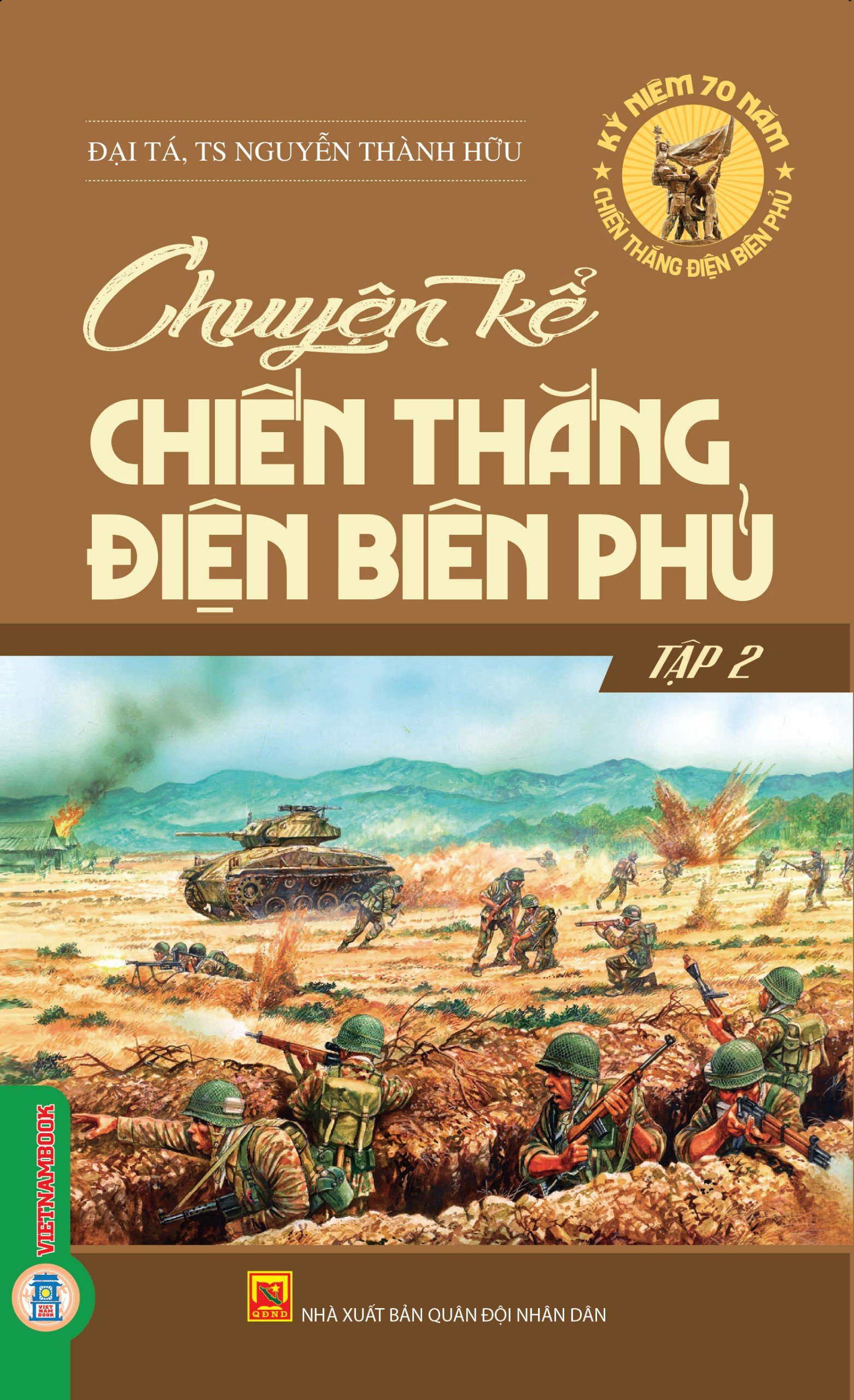 Chuyện kể chiến thắng Điện Biên Phủ - Tập 2