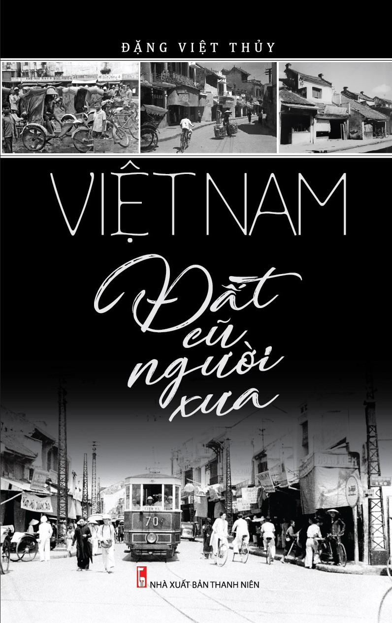 Việt Nam Đất Cũ Người Xưa