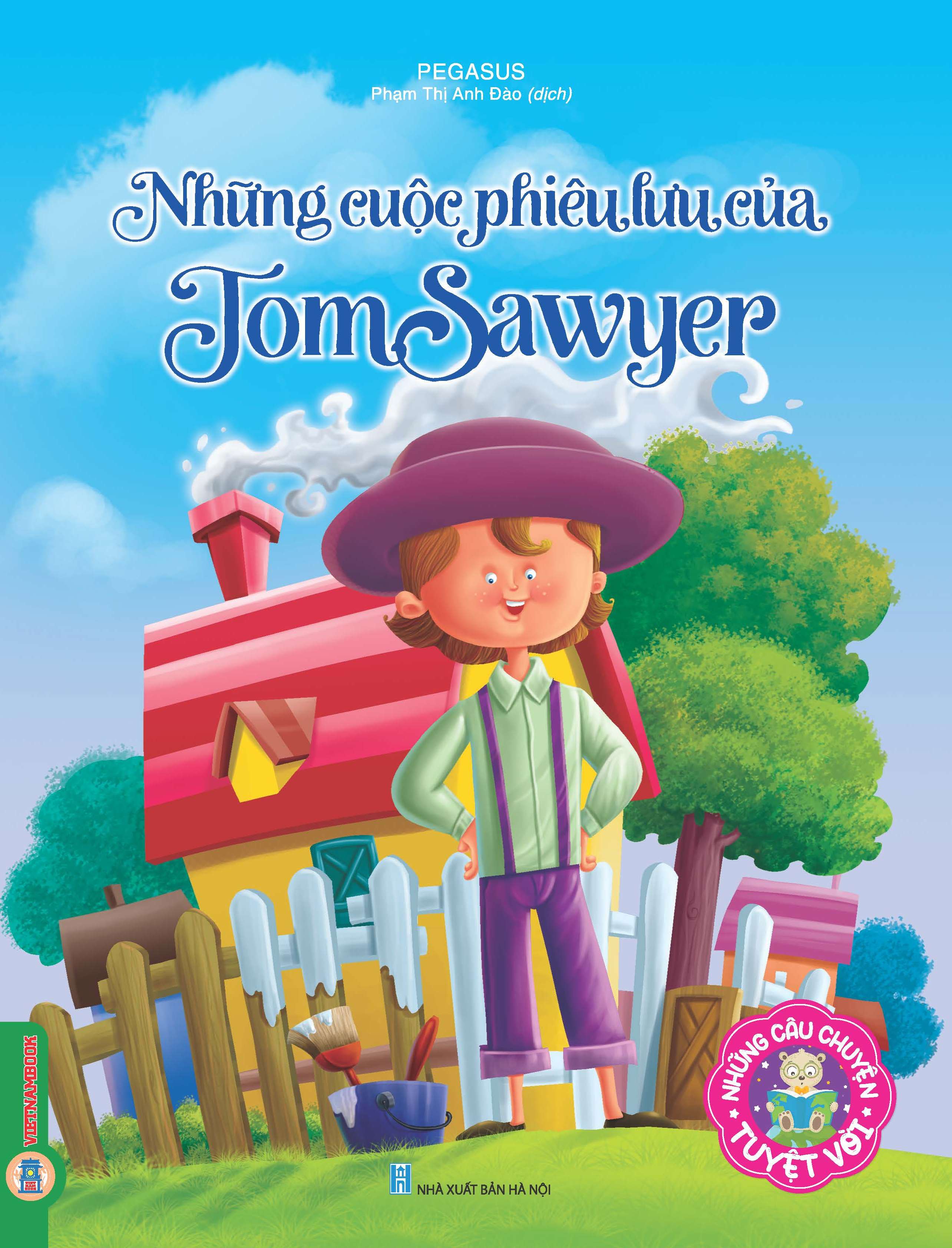 Những câu chuyện tuyệt vời - Những cuộc phiêu lưu của Tom Sawyer