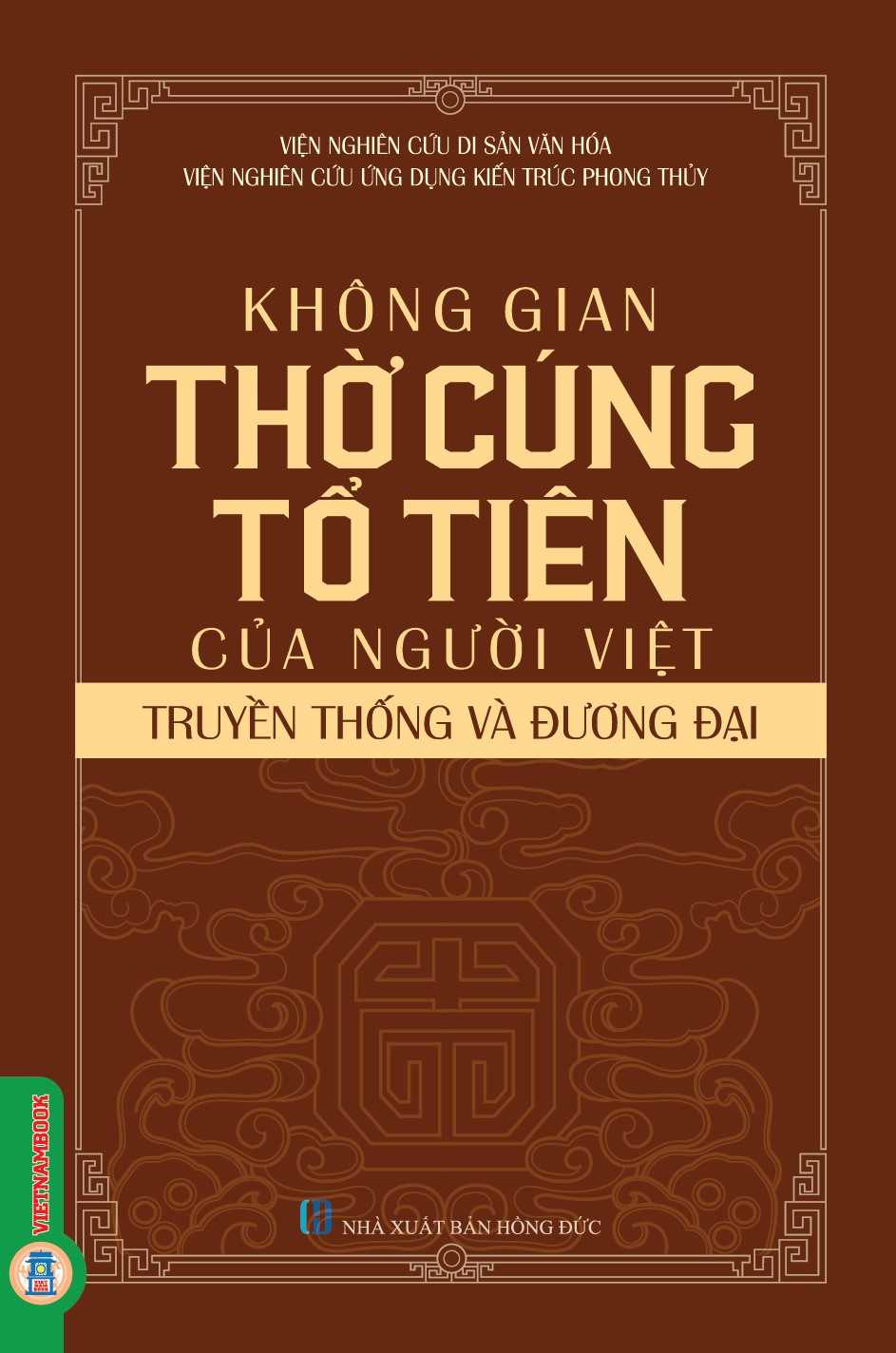 Không Gian Thờ Cúng Tổ Tiên Của Người Việt - Truyền Thống Và Đương Đại 