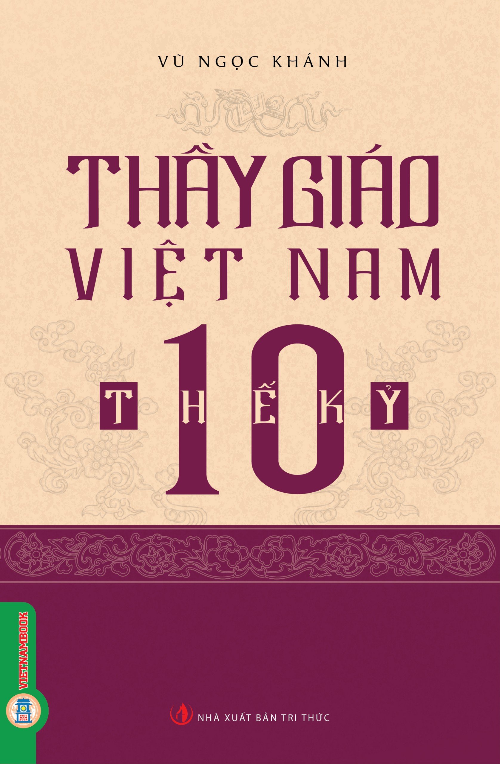 Thầy Giáo Việt Nam 10 Thế Kỷ