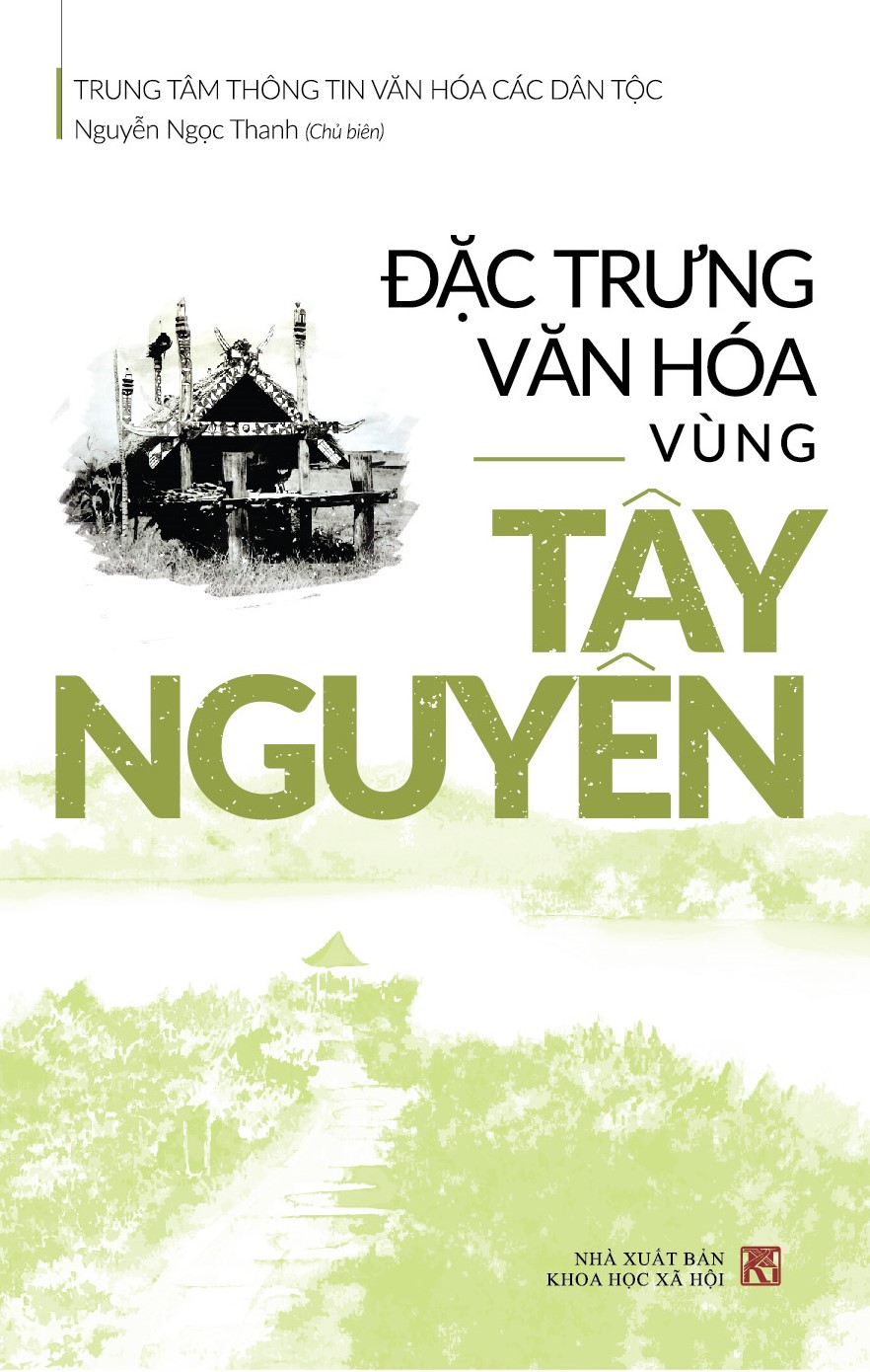 Đặc Trưng Văn Hóa Vùng Tây Nguyên