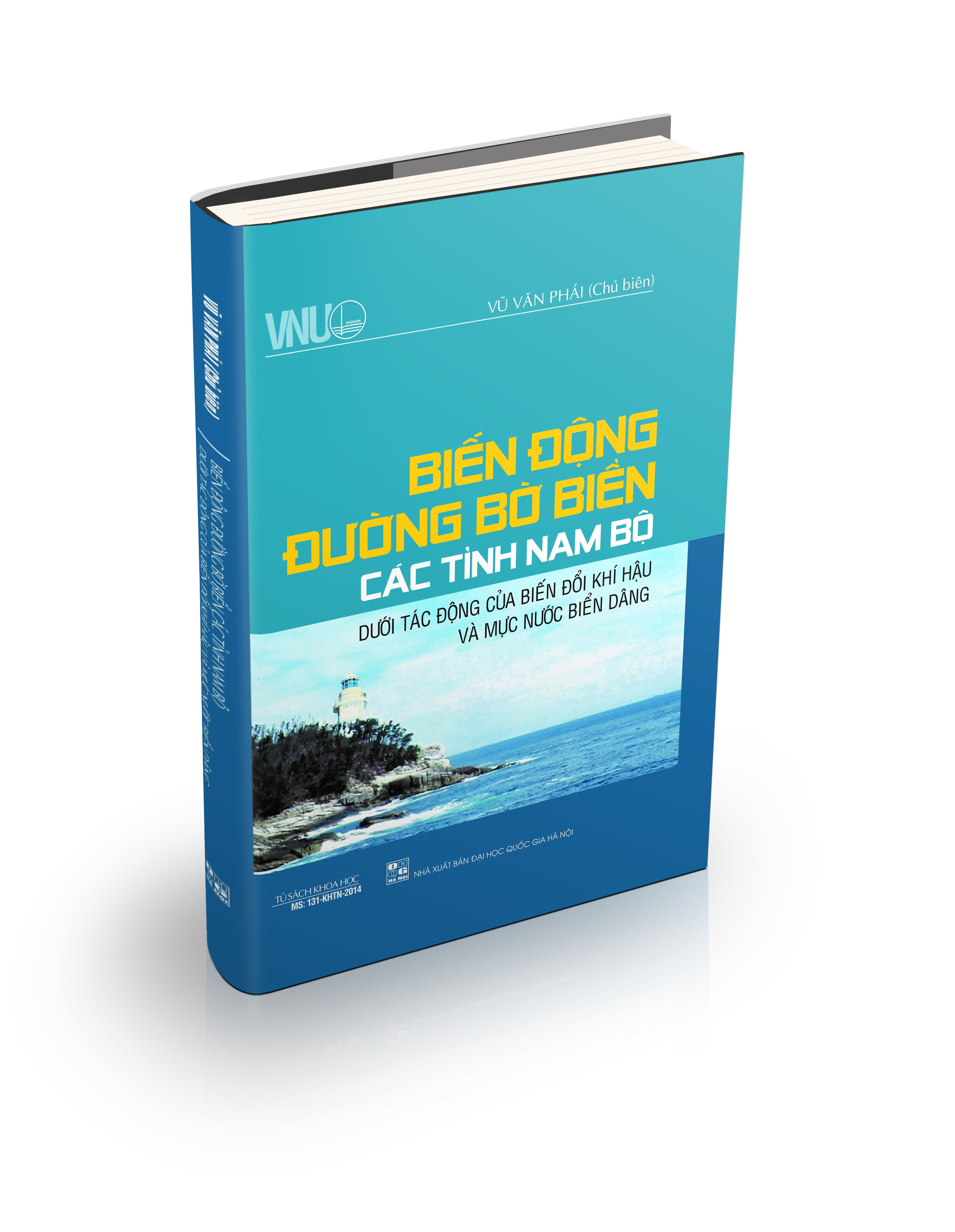 Biến Động Đường Bờ Biển Các Tỉnh Nam Bộ Dưới Tác Động Của Biến Đổi Khí Hậu Và Mực Nước Biển Dâng