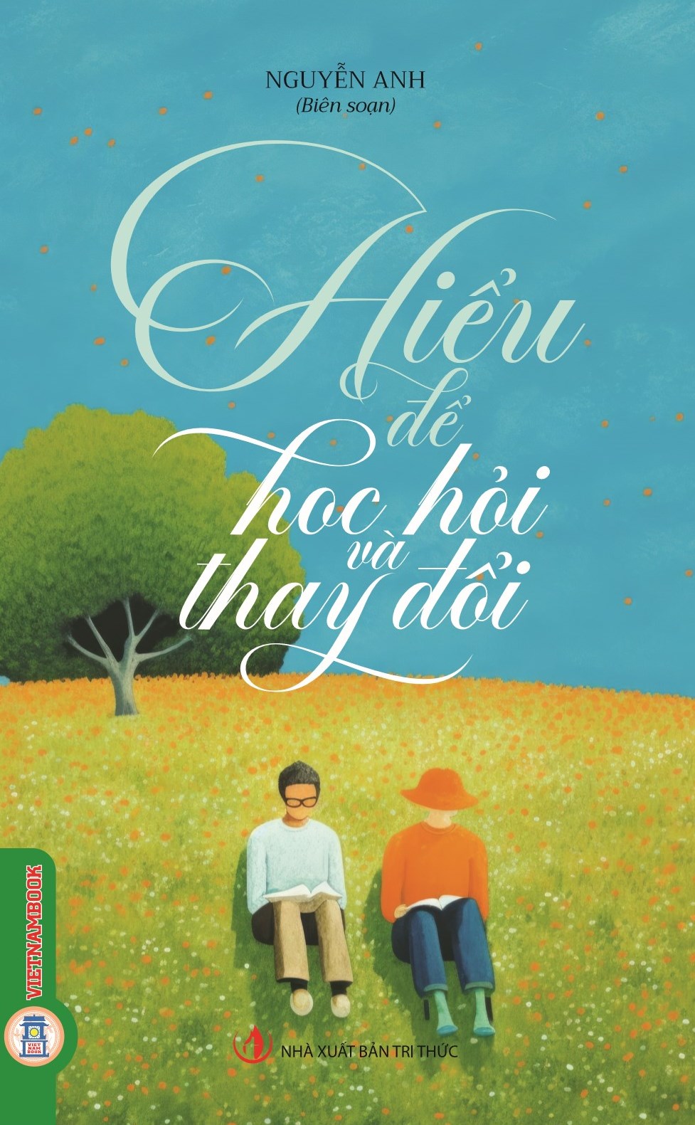 Hiểu Để Học Hỏi Và Thay Đổi