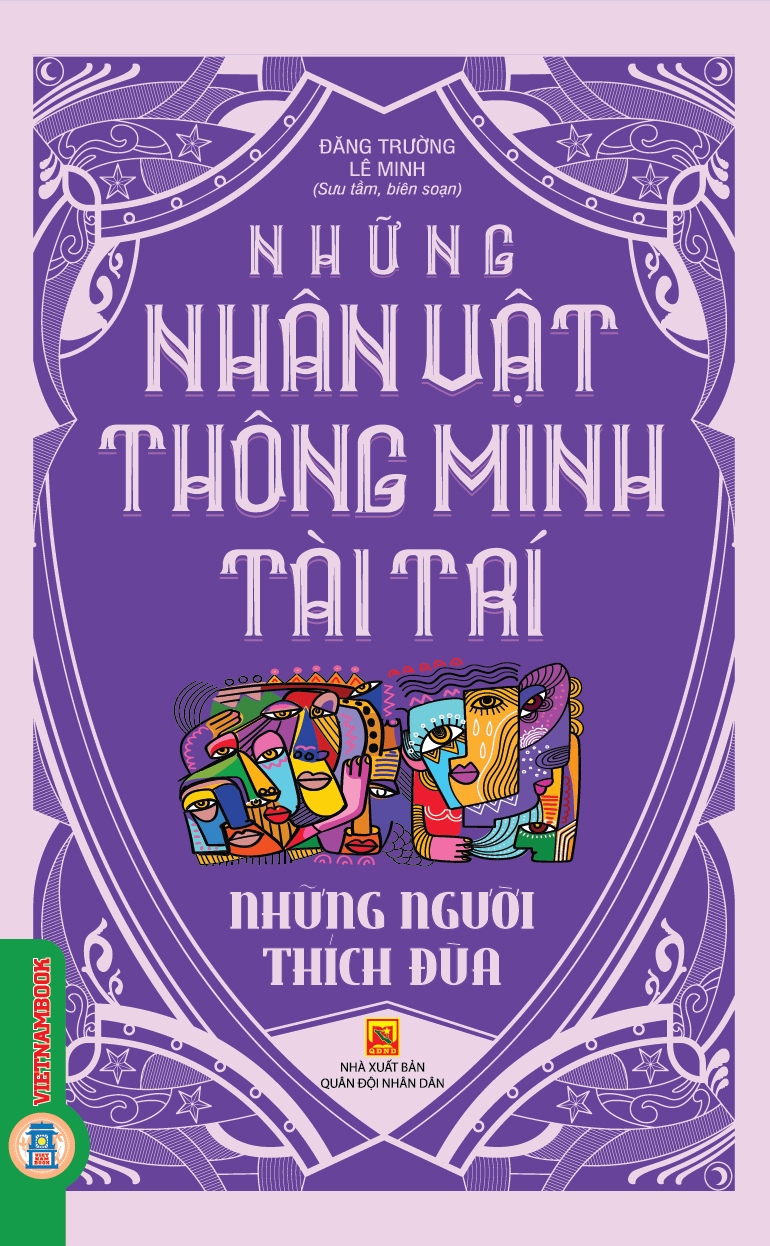 Những Nhân Vật Thông Minh Tài Trí - Những Người Thích Đùa 