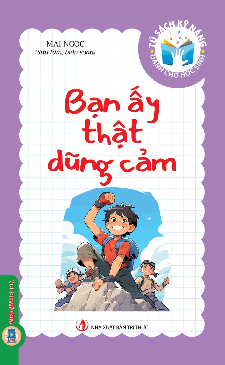 Tủ Sách Kỹ Năng Dành Cho Học Sinh - Bạn Ấy Thật Dũng Cảm
