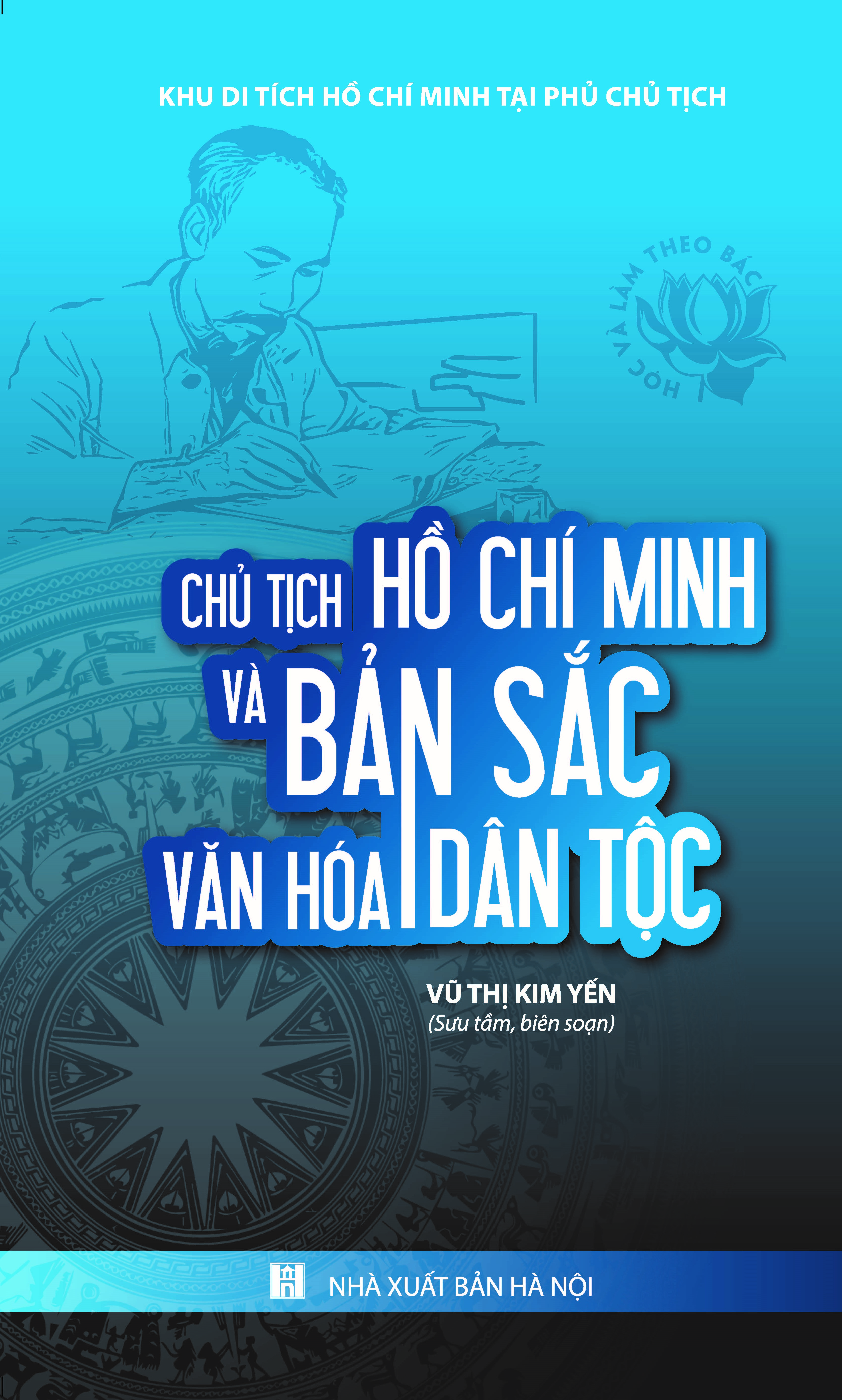 Chủ tịch Hồ Chí Minh và bản sắc văn hóa dân tộc Việt Nam