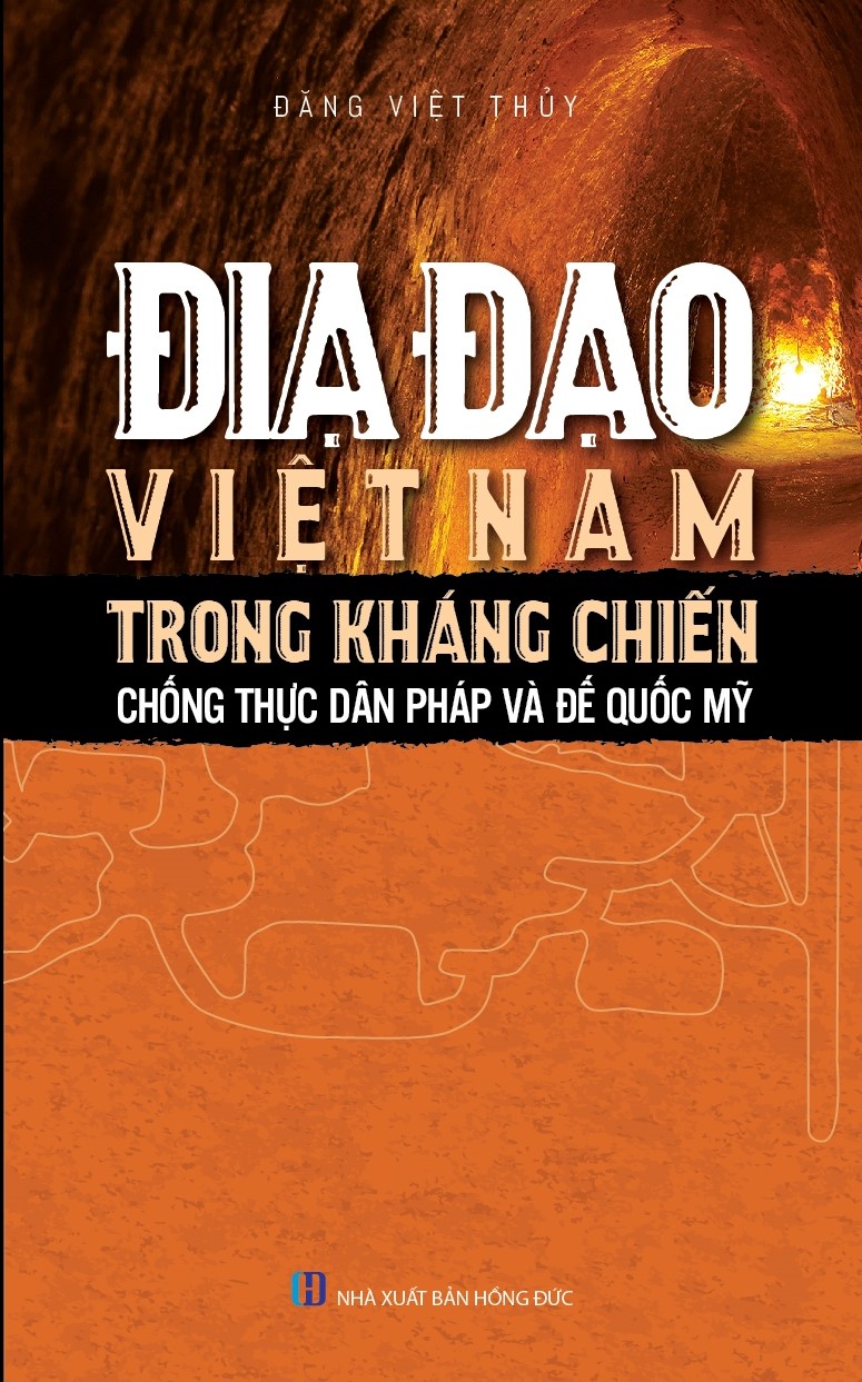 Địa Đạo Việt Nam Trong Kháng Chiến Chống Thực Dân Pháp Và Đế Quốc Mỹ