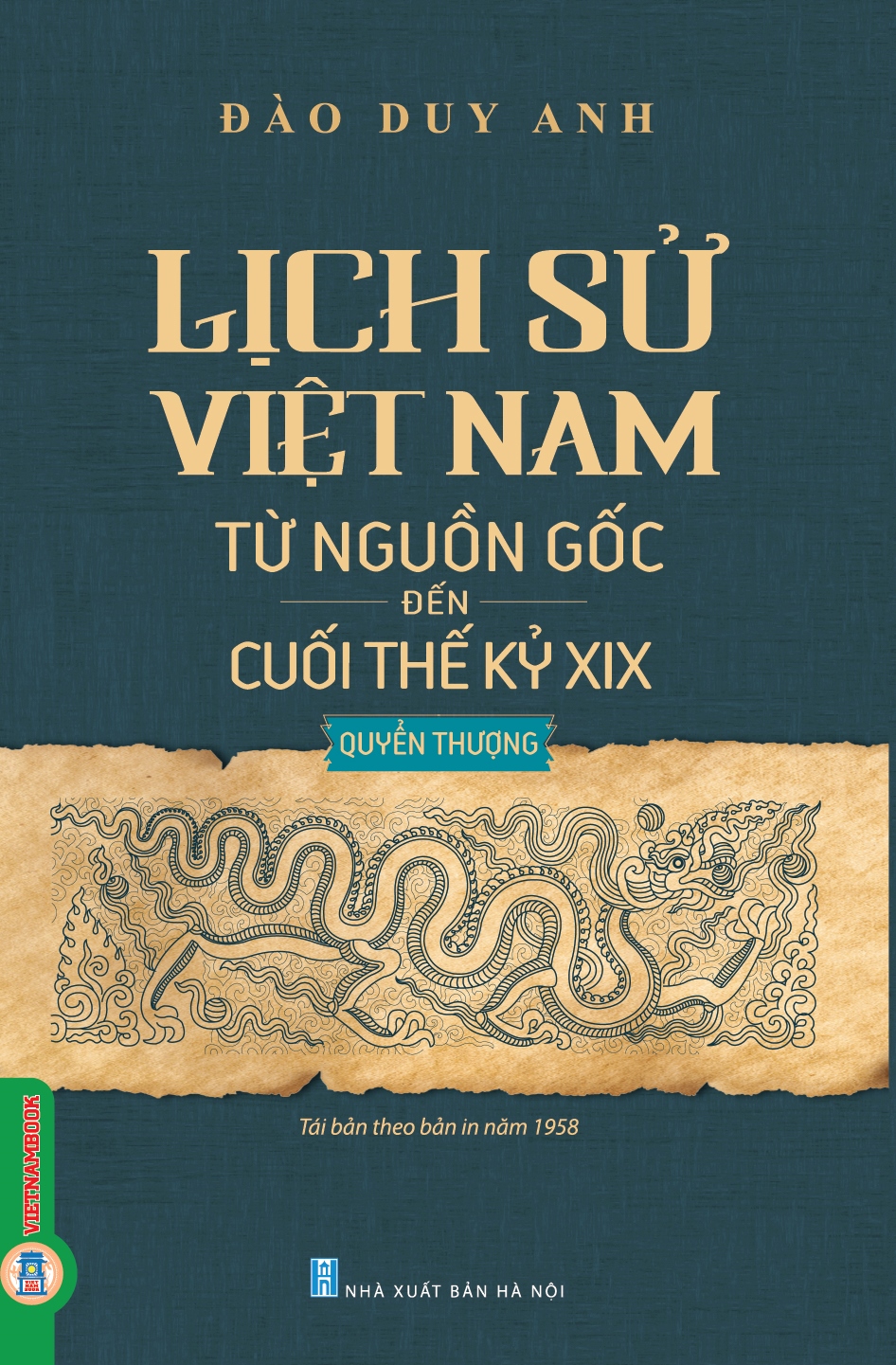 Lịch sử Việt Nam từ nguồn gốc đến cuối thể kỷ XIX - Quyển thượng