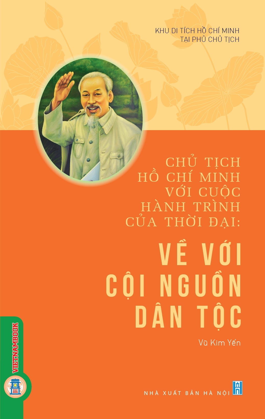 Chủ tịch Hồ Chí Minh với cuộc hành trình của thời đại:Về với cội nguồn dân tộc