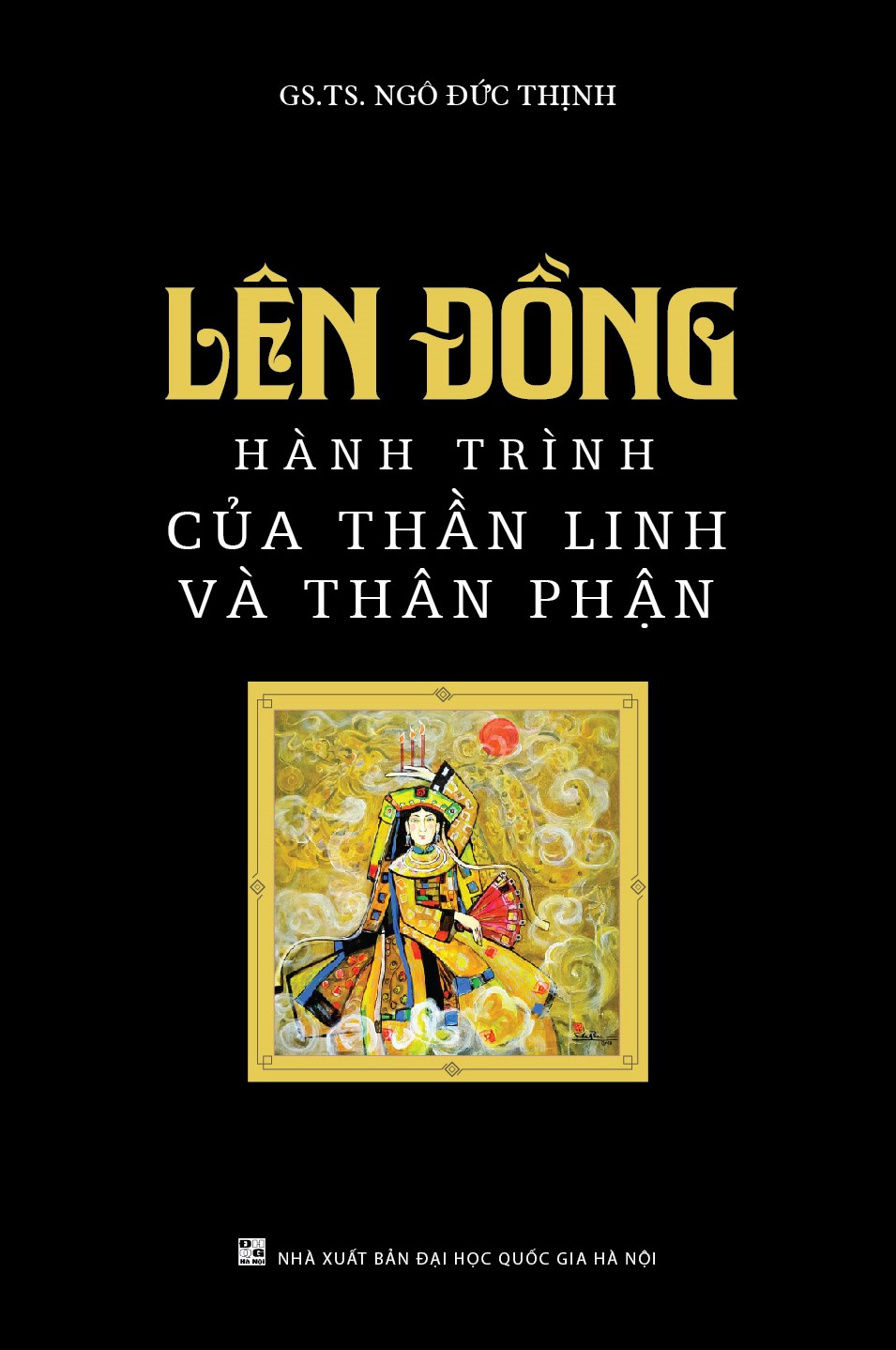 Lên Đồng - Hành Trình Của Thần Linh Và Thân Phận