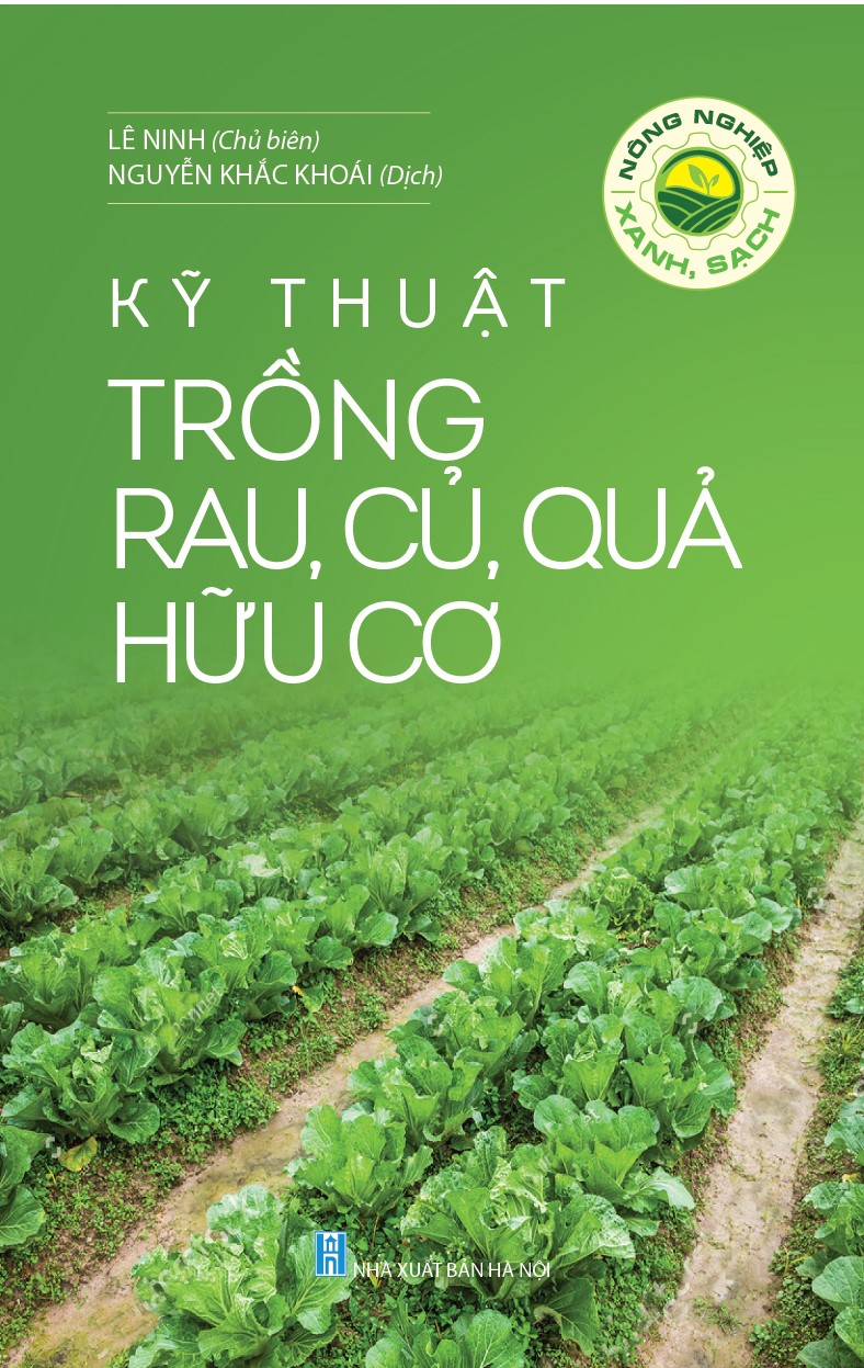 Kỹ Thuật Trồng Rau, Củ, Quả, Hữu Cơ