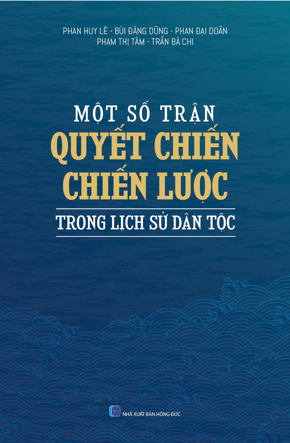 Một Số Trận Quyết Chiến Chiến Lược Trong Lịch Sử Dân Tộc