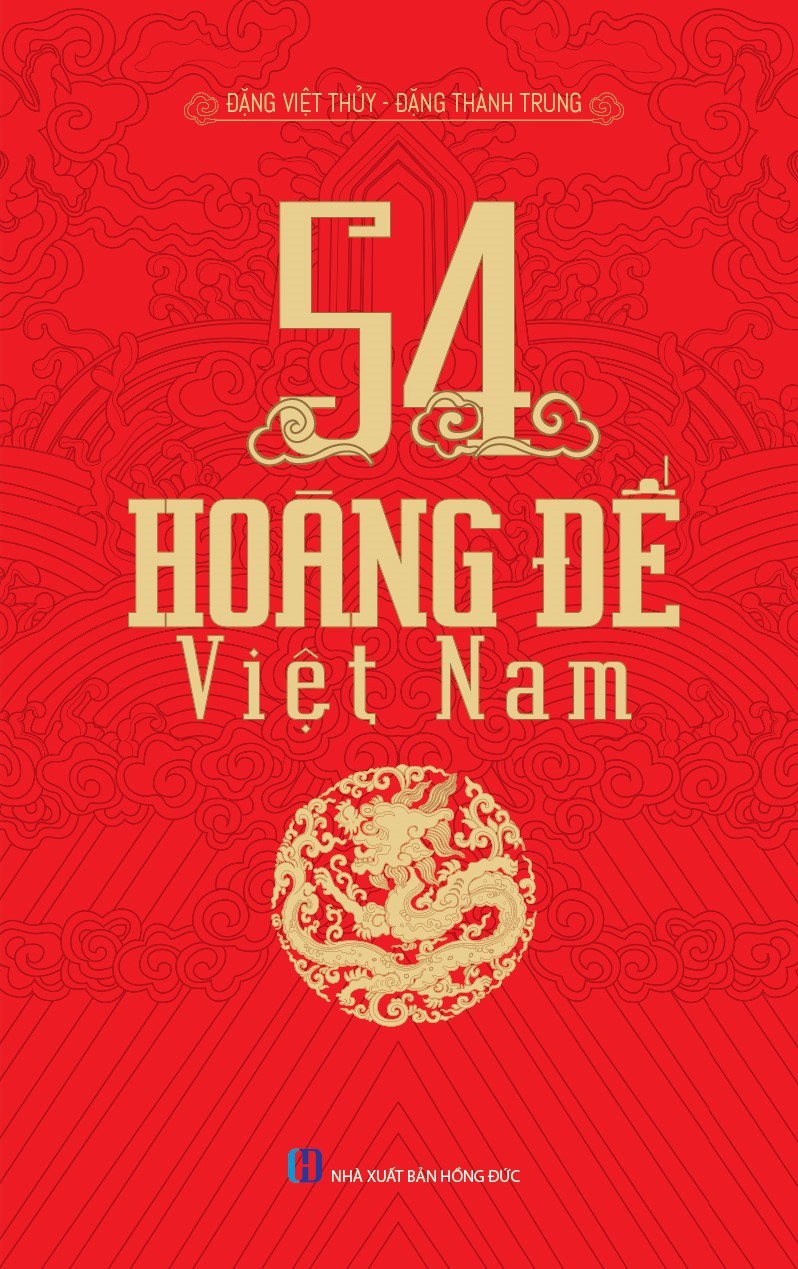 54 Vị Hoàng Đế Việt Nam