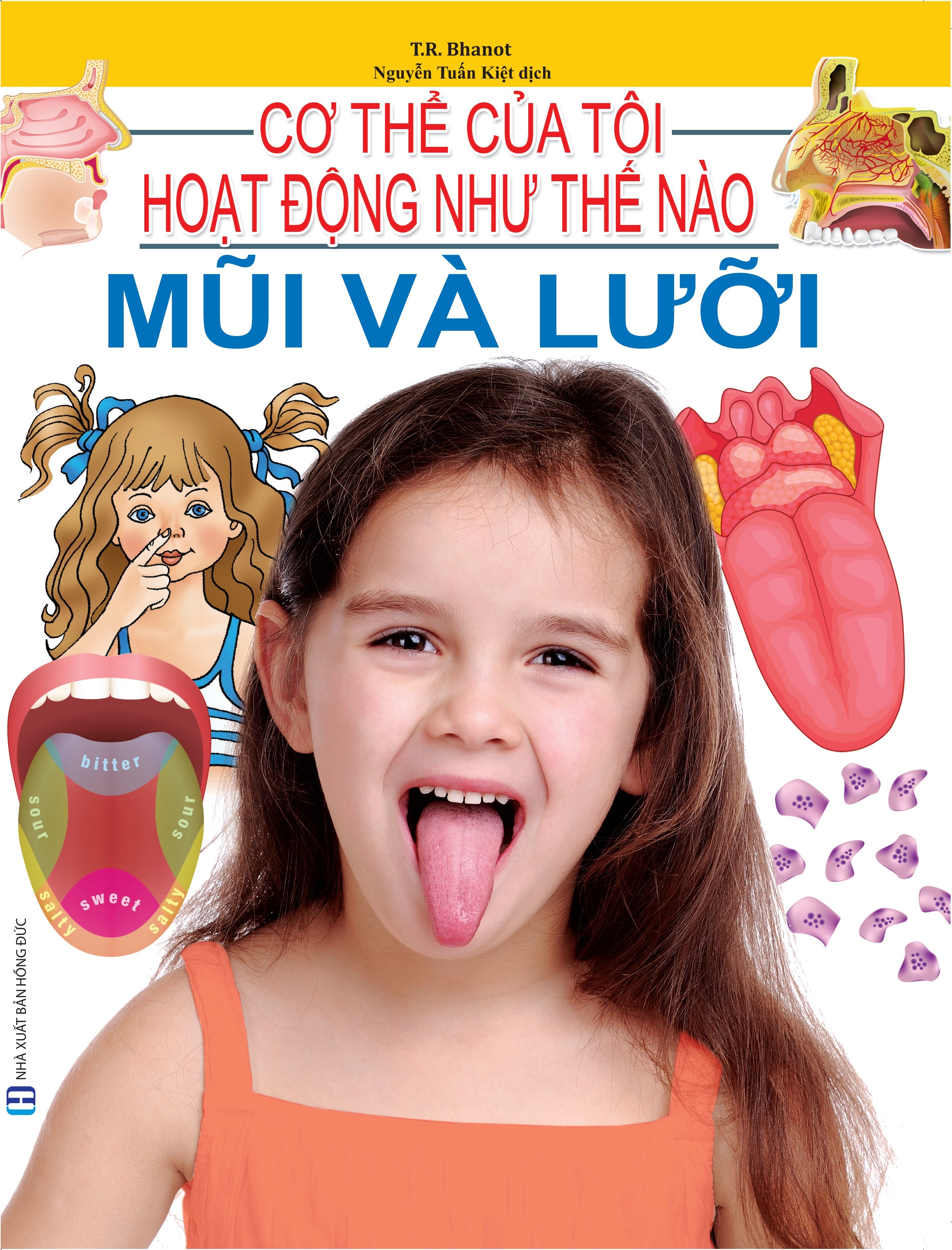 Cơ Thể Của Tôi Hoạt Động Như Thế Nào - Mũi Và Lưỡi - 06