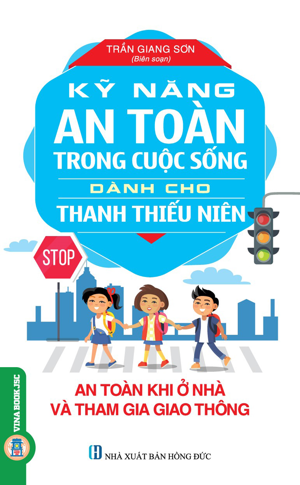 An toàn Khi Ở Nhà Và Tham Gia Giao Thông