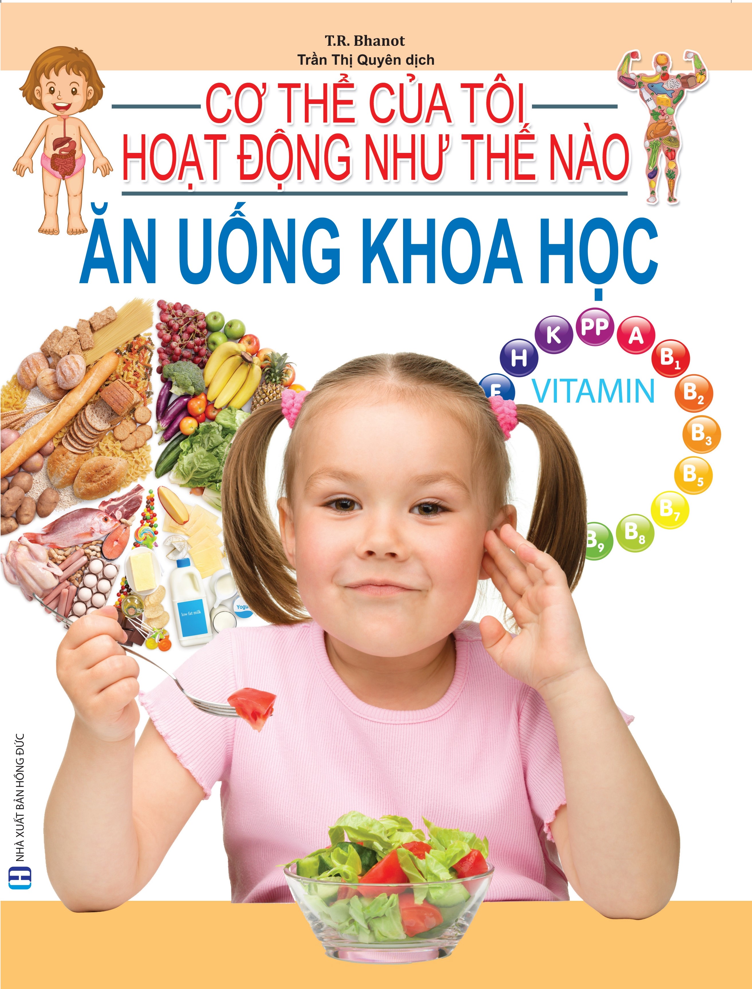 Cơ Thể Của Tôi Hoạt Động Như Thế Nào - Ăn Uống Khoa Học - 21