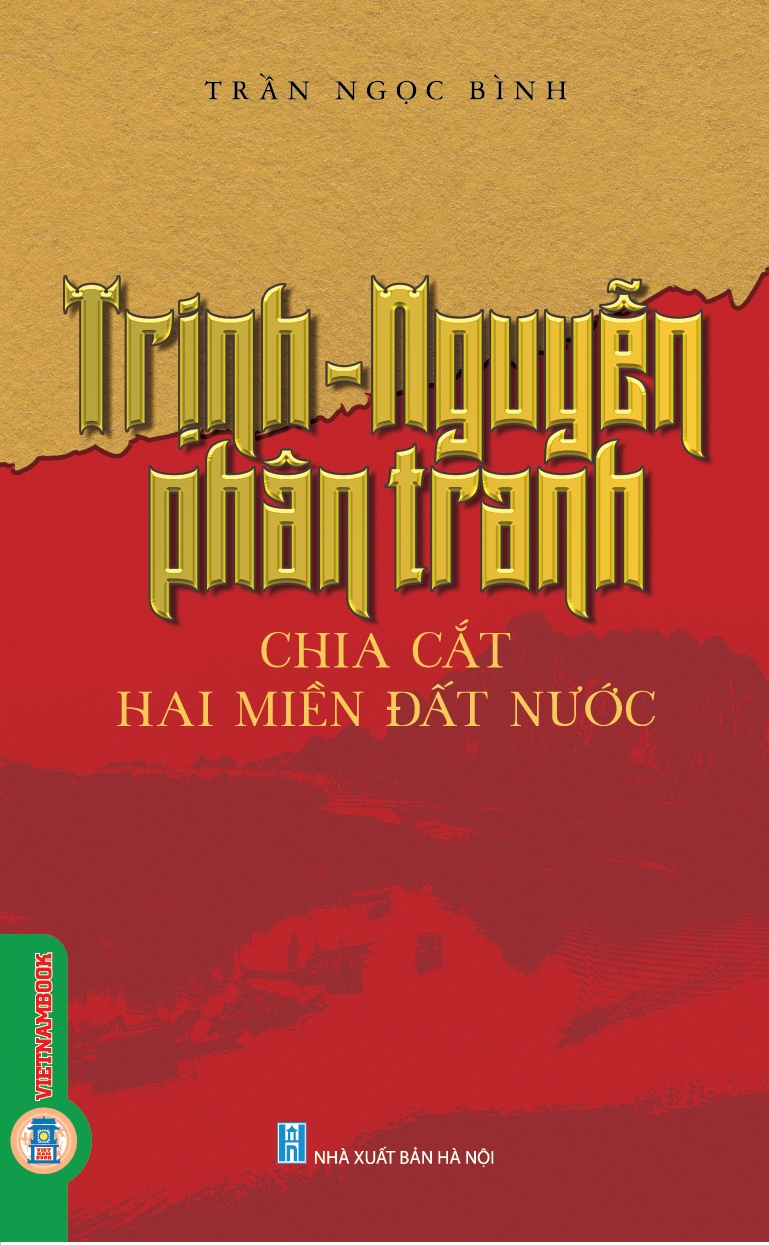 Trịnh - Nguyễn phân tranh - Chia cắt hai miền đất nước