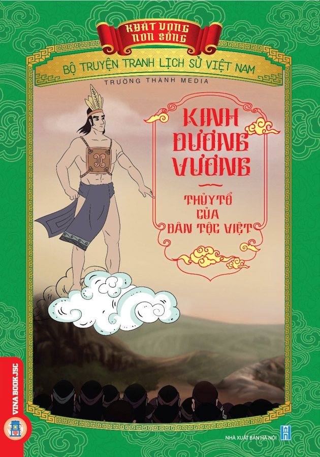 Bộ Truyện Tranh Lịch Sử Việt Nam - Khát Vọng Non Sông: Kinh Dương Vương - Thủy Tổ Của Dân Tộc Việt